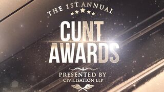 civilisation LLP presents The First Annual Cunt Awards
